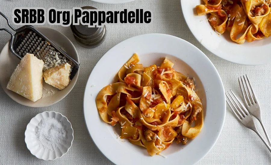 SRBB Org Pappardelle