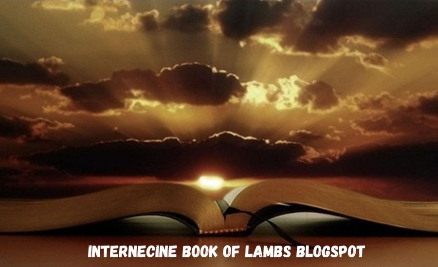 Internecine Book of Lambs Blogspot