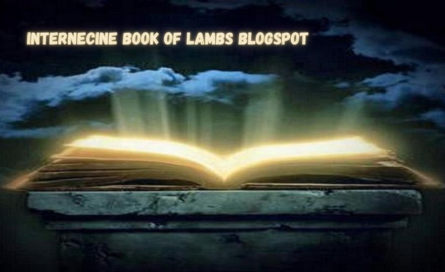 Internecine Book of Lambs Blogspot