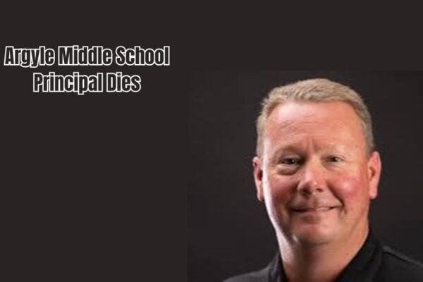 Argyle Middle School Principal Dies